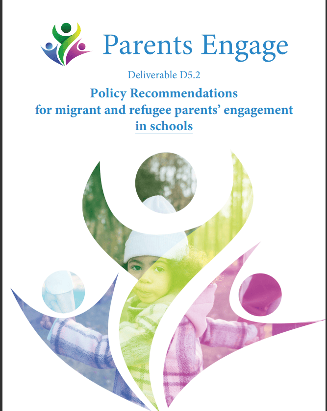 Facilitating Migrant Family Inclusion: Policy Recommendationsfor migrant and refugee parents’ engagement in schools