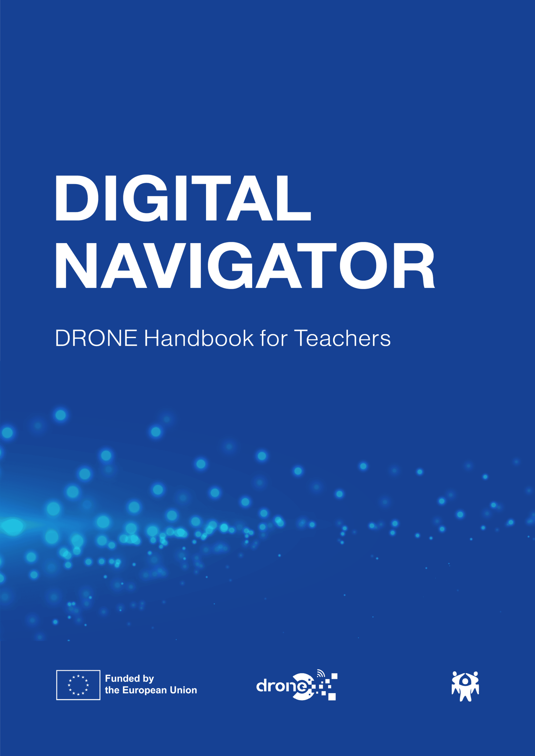 Digital Handbook.pdf DIGITAL NAVIGATOR - DRONE Handbook for Teachers (IPA) copy | Parent ...